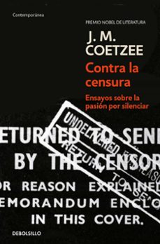 contra la censura: ensayos sobre la pasion por silenciar-j.m. coetzee-9788483466902