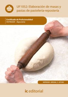 (i.b.d.)elaboracion de masas y pastas de pasteleria-reposteria. hotr0509 reposteria-9788483646502