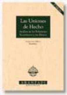 las uniones de hecho: analisis de las relaciones economicas y sus efectos-9788484106302