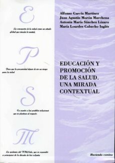 educacion y promocion de la salud: una mirada contextual-9788484257202