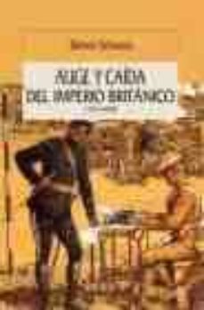 auge y caida del imperio britanico 1776-2000-simon schama-9788484325802
