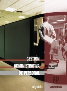 gestion administrativa de personal (fp grado medio)-juan (coord.) vaz calderon-9788484333302