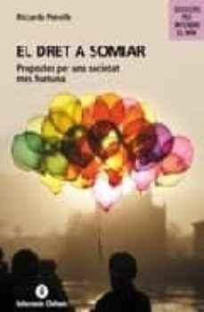 el dret a somiar: propostes per a una societat mes humana-riccardo petrella-9788484523802