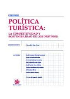 politica turistica: la competitividad y sostenibilidad de los des tinos-9788484567202