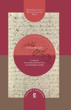 cartas de lysi: la mecenas de sor juana ines de la cruz en correspondencia inedita-hortensia (ed.) calvo-beatriz (ed.) colombi-9788484898702