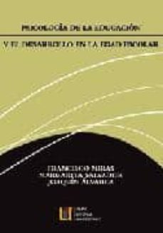 psicologia de la educacion y el desarrollo en la edad escolar-francisco miras-margarita salvador-joaquin alvarez-9788484911302