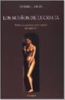 los sueños de lucrecia: politica y profecia en españa del s. xvi-richard l. kagan-9788486763602