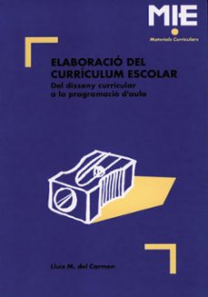 elaboracio del curriculum escolar del disseny curricular a la pro gramacio daula-9788487470202