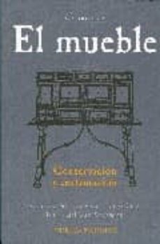 el mueble: su conservacion y restauracion-cristina ordoñez-leticia ordoñez-maria del mar rotaeche-9788489569102