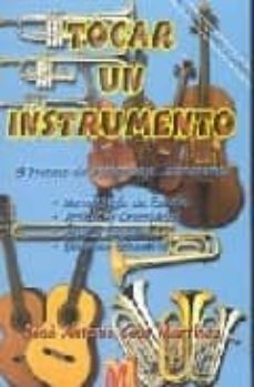 tocar un instrumento: el proceso de aprendizaje instrumental (2ªe-jose antonio coso martinez-9788489750302