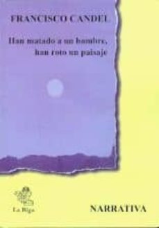 han matado a un hombre, han roto un paisaje-9788489986602