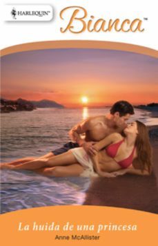 la huida de una princesa (ebook)-anne mcallister-9788490003602