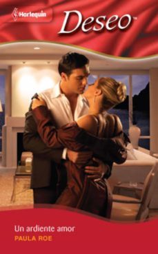 un ardiente amor (ebook)-paula roe-9788490007402