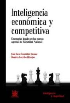 inteligencia economica y competitiva. estrategias legales en las nuevas agendas de seguridad nacional-9788490045602
