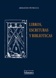 libros, escrituras y bibliotecas (ebook)-armando petrucci-9788490120002