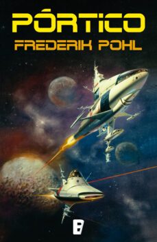 pórtico (la saga de los heechee 1) (ebook)-frederik pohl-9788490199602
