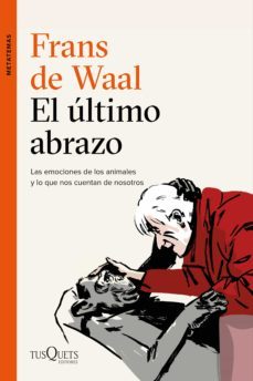 el ultimo abrazo (ebook)-frans de waal-9788490667002