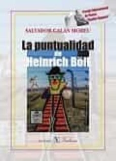 la puntualidad de heinrich boll-salvador galan moreau-9788490743102