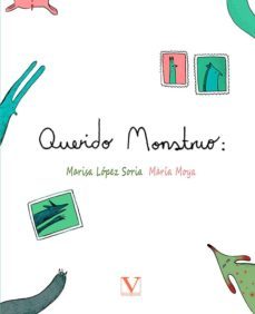 querido monstruo-marisa lopez soria-9788490746202