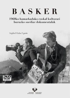 basker. 1960ko hamarkadako euskal kulturari buruzko suediar dokum entalak (+dvd)-9788490824702