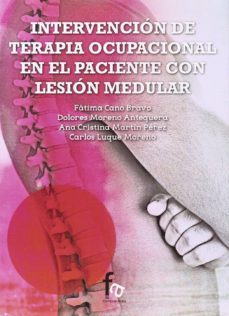 intervencion de terapia ocupacional en el paciente con lesion medular-ana cristina martin perez-9788490882702