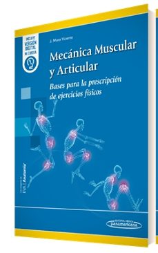 mecanica muscular y articular. bases para la prescripcion de ejercicios fisicos-9788491102502