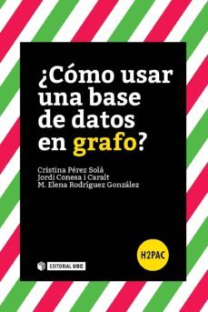 ¿cómo usar una base de datos en grafo? (ebook)-9788491167402