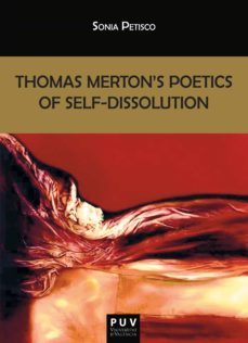 Imagen Principal de THOMAS MERTON'S POETICS OF SELF-DISSOLUTION