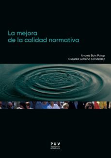 la mejora de la calidad normativa (ebook)-andres boix palop-claudia gimeno fernandez-9788491347002