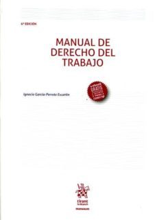 manual de derecho del trabajo (6ª ed.)-ignacio garcia perrote escartin-9788491431602