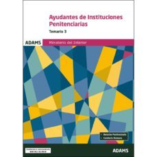 temario 3 ayudantes de instituciones penitenciarias. ministerio del interior-9788491478102