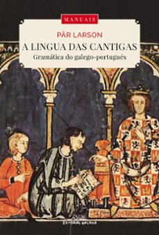 a lingua das cantigas-9788491513902