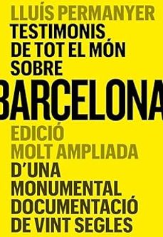 testimonis de tot el mon sobre barcelona-lluis permanyer-9788491566502