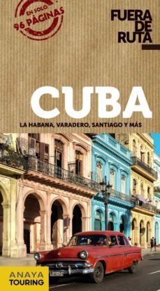 cuba 2018 (fuera de ruta) 2ª ed.-9788491580102