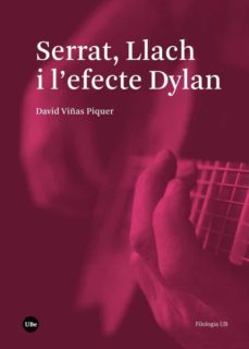 serrat, llach i l efecte dylan-9788491680802