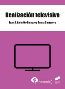 realizacion televisiva-juan a. valentin gamazo-emma camarero-9788491714002