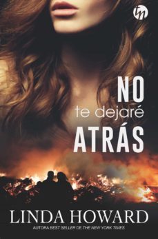 no te dejaré atrás (ebook)-linda howard-9788491884002