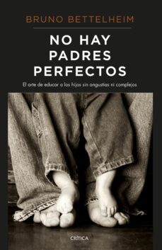 no hay padres perfectos-bruno bettelheim-9788491992202