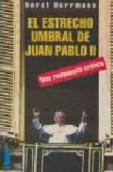 el estrecho umbral de juan pablo ii: una respuesta critica-9788492071302