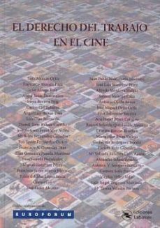 el derecho del trabajo en el cine-sara alcazar ortiz-9788492602902