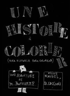 une histoire a colorier (una historia para colorear) (bilingue fr ances-castellano)-celine blondel-9788492607402