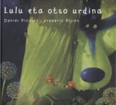 lulu eta otso urdina-daniel picouly-9788492784202