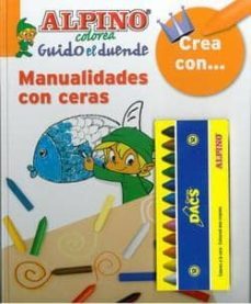 crea con ceras: manualidades con ceras (colorea guido el duende)-9788492845002