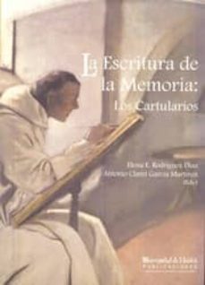 la escritura de la memoria: los cartularios-9788492944002