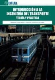 introduccion a la ingenieria del trasporte: teoria y practica-9788492954902