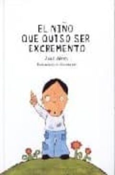 el niño que quiso ser excremento-9788493472702