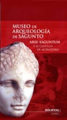museo de arqueologia de sagunto: arse-saguntum y el castillo de m urviedro-9788493671402