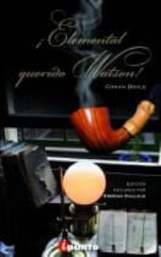 ¡elemental querido watson!-arthur conan doyle-9788493762902