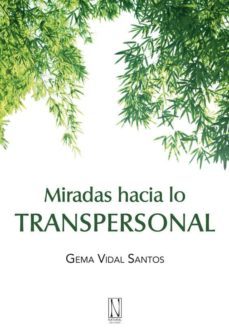 miradas hacia lo transpersonal-gema vidal santos-9788493791902
