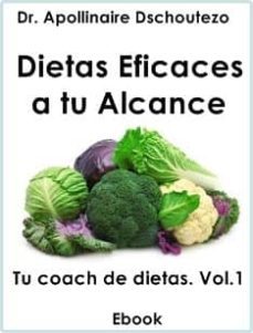 dietas eficaces a tu alcance, tu coah de dietas vol.1 (ebook)-apollinaire dschoutezo-9788494044502